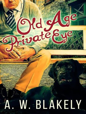 Old Age Private Eye - ebook